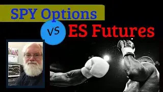 Trading SPY Options vs ES Futures.  How to profit in live trading with options or futures.