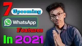 7 Upcoming WhatsApp Features in 2021🔥 | Multi-Device, Mute video, Read Later, Insurance Product.....