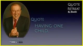 197 M Quote by David Frost - Having one child