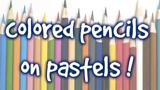 Colored pencils with pastels