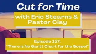Cut for Time: There's No Gantt Chart for the Gospels.
