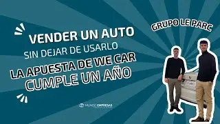 Vender un AUTO sin dejar de usarlo: la apuesta de WECAR que cumple un a&ntilde;o