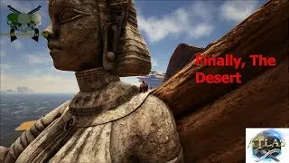 Atlas Revisited EP41 - To the Desert... Finally