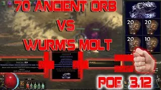3.12 | 70 Ancient Orb VS Wurm's Molt (ilvl40) on Nemesis Mod | HEIST POE 3.12