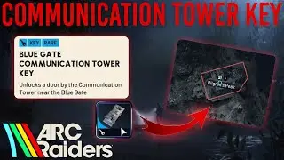 COMMUNICATION TOWER KEY LOCATION GUIDE | Arc Raiders