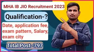 MHA Intelligence Bureau IB /MHA IB JIO Recruitment 2023/jio in notification#MahendraSir#Vidyarthijob