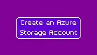SQL Migration Part 2 - Create a Storage Account and File Share