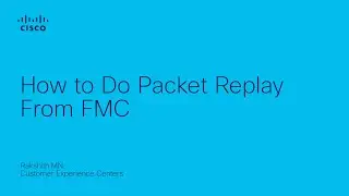 How to Perform Packet Replay from FMC | Analyze Threats and Troubleshoot Effectively