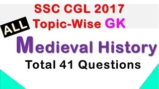 SSC CGL 2017 Medieval History All Question paper / Expected for SSC CHSL / CPO / CGL / MTS 2018 ✍