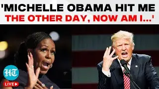 US Election Updates LIVE: Trump Makes Stunning Claim, Says Michelle Obama &lsquo;Hit Me the Other Day...&rsquo;