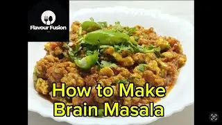 How to Make Brain Masala By Flavour fusion | (Maghaz Fry)  | bheja fry, مغز مصالحہ بنانے کا طریقہ