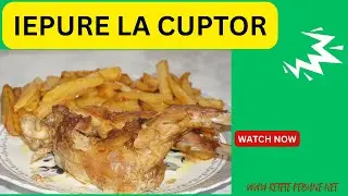 Un Deliciu de Iepure la Cuptor-Gust Traditional