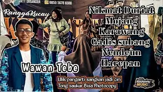 TEBE WAWAN~Nikmat Duriat Naek Gadis Subang || Nabeuh Key'sparty_music
