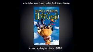 The Holy Grail Audio Commentary Eric Idle, Michael Palin & John Cleese