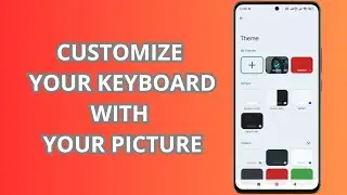 HOW TO SET A PICTURE AS A KEYBOARD BACKGROUND ON ANDROID?