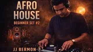 Deep Afro House Journey | Beginner Set #2 &ndash; JJ Bermon