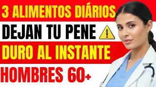 3 Alimentos Poderosos para Erección Fuerte y Duradera (¡Resultado Comprobado!)