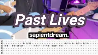Past Lives |&copy;sapientdream |【Guitar Cover】with TABS