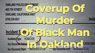 Coverup Of 2025 Murder Of A Black Man In Oakland's Diamond Canyon Per OPD Files