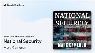 National Security Book 1 by Marc Cameron &middot; Audiobook preview
