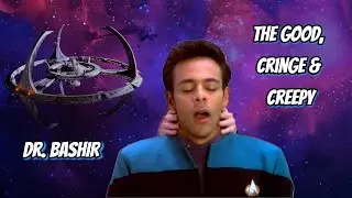 Bashir Full Character Review in Season 1 of Deep Space Nine