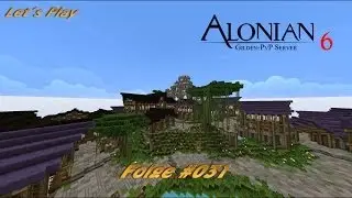 Let's Play Minecraft [Alonian 6]- #031 nicht alleine