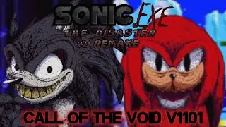 HOW I'M NOT BORED OF DANGER 👉👉 Sonic.Exe: The Disaster 2D Remake Call Of The Void V1101