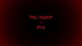 Pixel Radiator - Fog