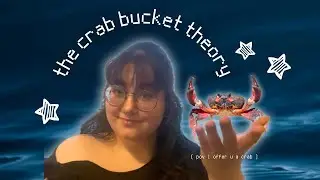 it was never about you | the crab bucket theory