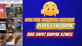 Keranjang Oren Reels Facebook | Cara Menautkan Link Shopee Affiliate di Reels Facebook 