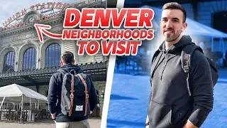 The Best Neighborhoods in Denver to Visit 🏡