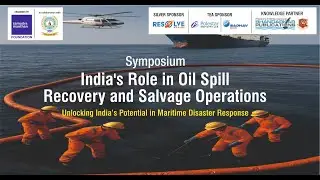 Symposium Day 2 - India's Role in Oil Spill Recovery and Salvage Operations | 19th Nov 2025
