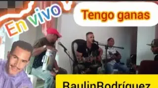 #raulinrodriguez TENGOGANAS #raulinrodriguez