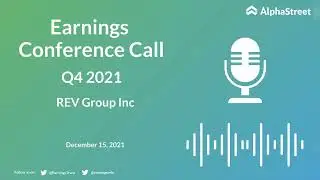 REVG Stock | REV Group Inc Q4 2021 Earnings call