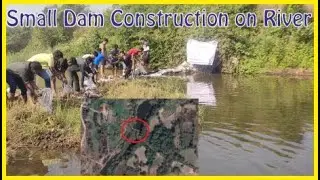 Small Dam Construction on River