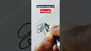 Signature design for Deepak ✍🏻 #dyashjadhav #signaturedesign #autographs