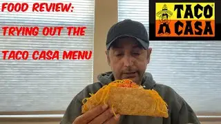 Food Review:  Taco Casa Menu