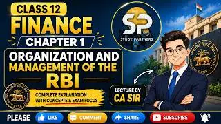 Chapter 1: Organisation & Management of RBI | Finance Class 12 | Lecture by CA Sir🔥📚 #FinanceClass12