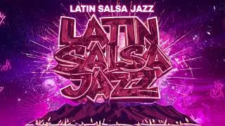 Latin Salsa Jazz Groove 🌶️ | Smooth Latin Instrumentals