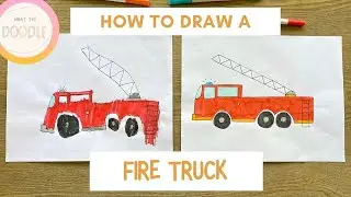 How to Draw a Fire Truck | Easy Step-by-Step Fire Engine Drawing Tutorial | What the Doodle
