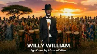Willy William &ndash; Ego (Afro Soul Vibes Cover) 🌍🔥 | Smooth African Groove