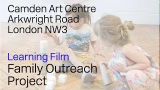 Family outreach project, Langtry Nursery and Camden Arts Centre