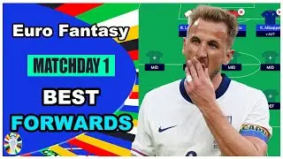 Euro Fantasy: BEST FORWARDS | Euro 2024 Fantasy Football Matchday 1 Tips