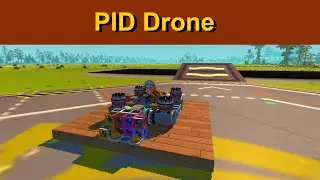 Thruster drone with PID prototype - Scrap Mechanic