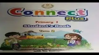 Connect plus grade 1 second term unit 7 part 2