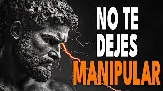 15 Lecciones Estoicas Para Evitar Que Te Manipulen - ESTOICISMO
