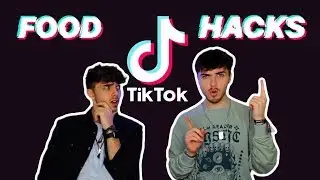 WE TRIED VIRAL TIKTOK FOOD HACKS !!!