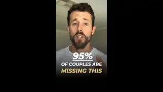 95 of Couples Are Missing This Key Ingredient