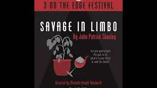 Savage in Limbo: 3 on the Edge Festival