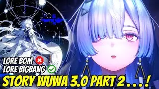 SAATNYA STORY WUWA 3.0 LAHAI-ROI! 🔥 Mengungkap Rahasia LORE WUTHERING WAVES yang Mengejutkan! 🌊